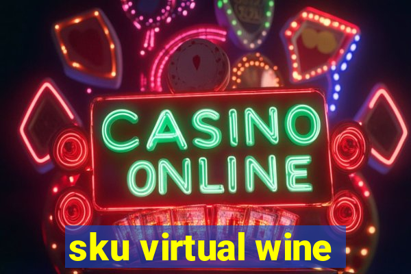 sku virtual wine